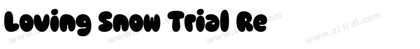 Loving Snow Trial Re字体转换